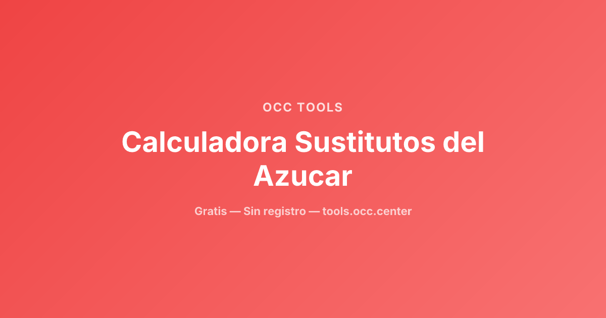 Calculadora Sustitutos del Azúcar (Eritritol y más)