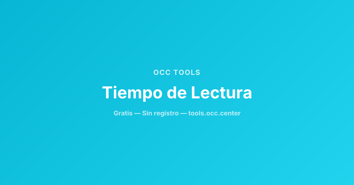 Calcular Tiempo de Lectura de un Texto Gratis | OCC Tools